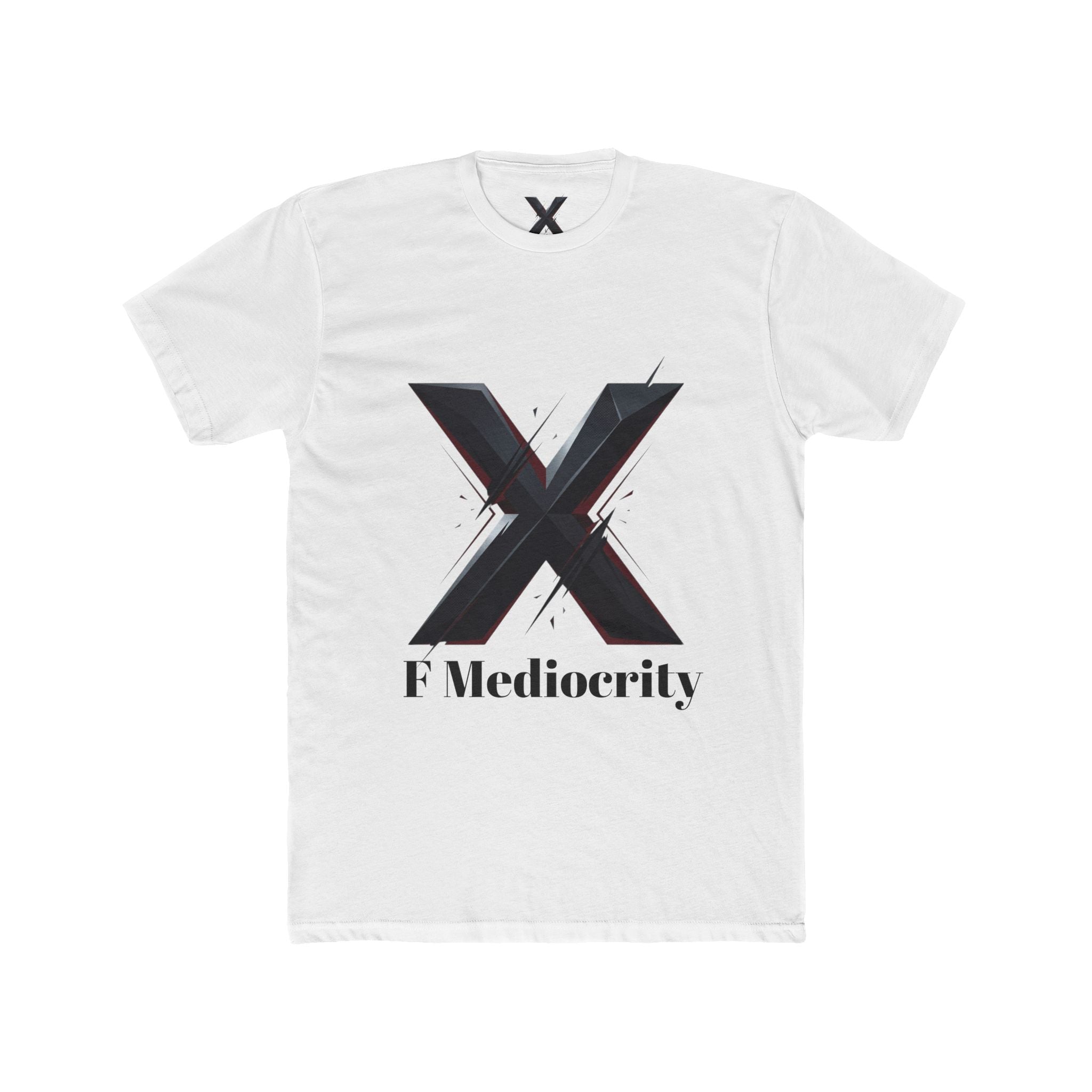 F Mediocrity Graphic Tee — Bold 'X' Statement T‑Shirt