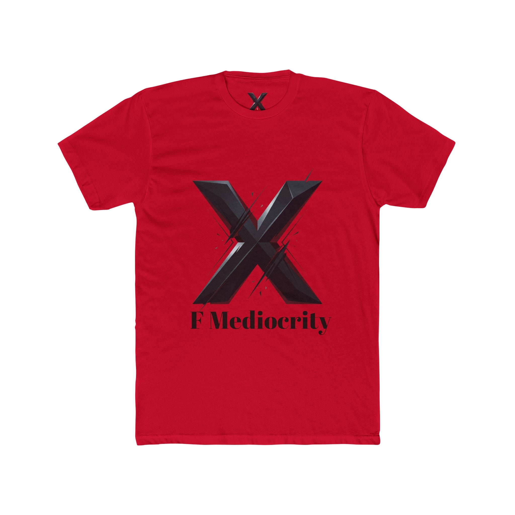 F Mediocrity Graphic Tee — Bold 'X' Statement T‑Shirt