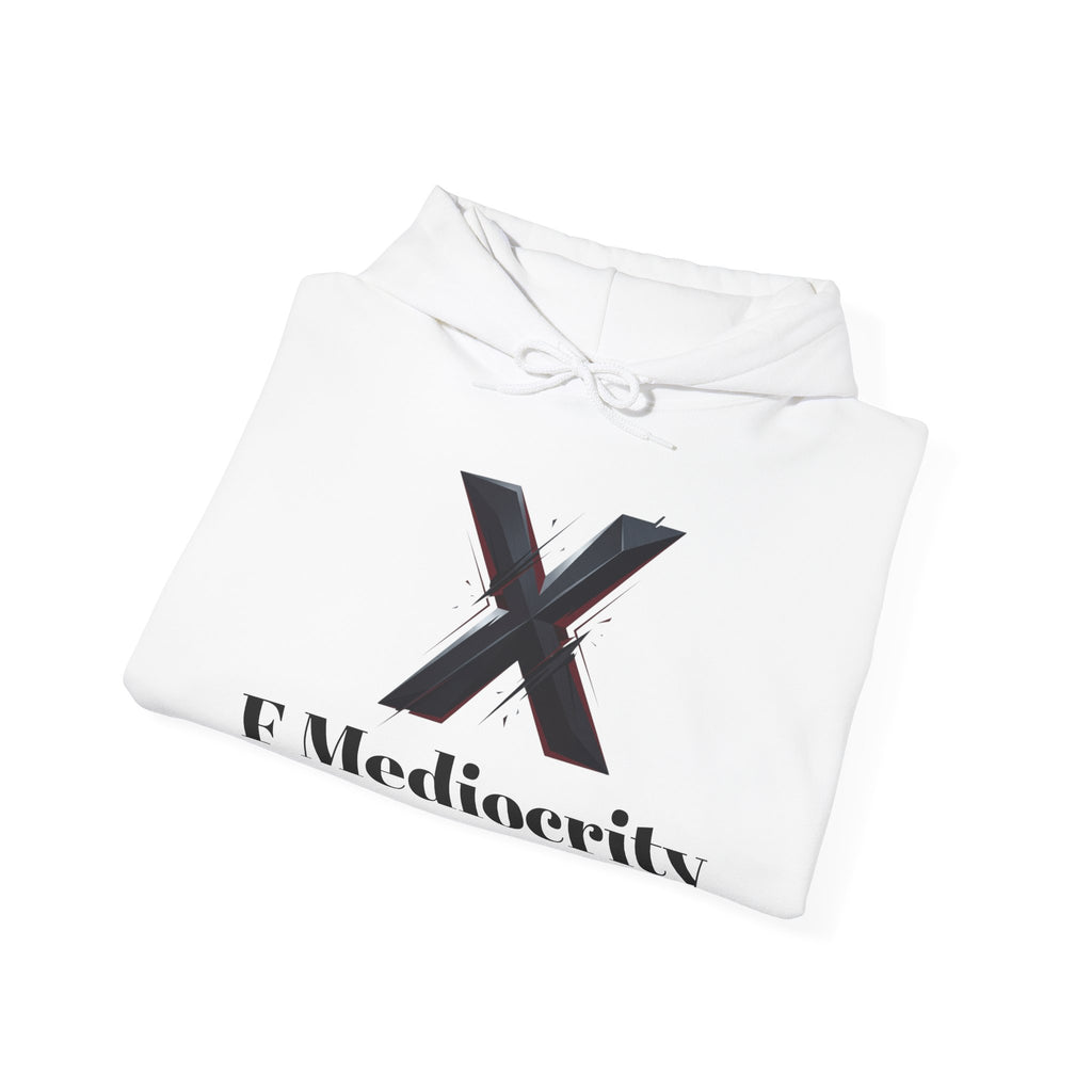 F Mediocrity' Graphic X Hoodie